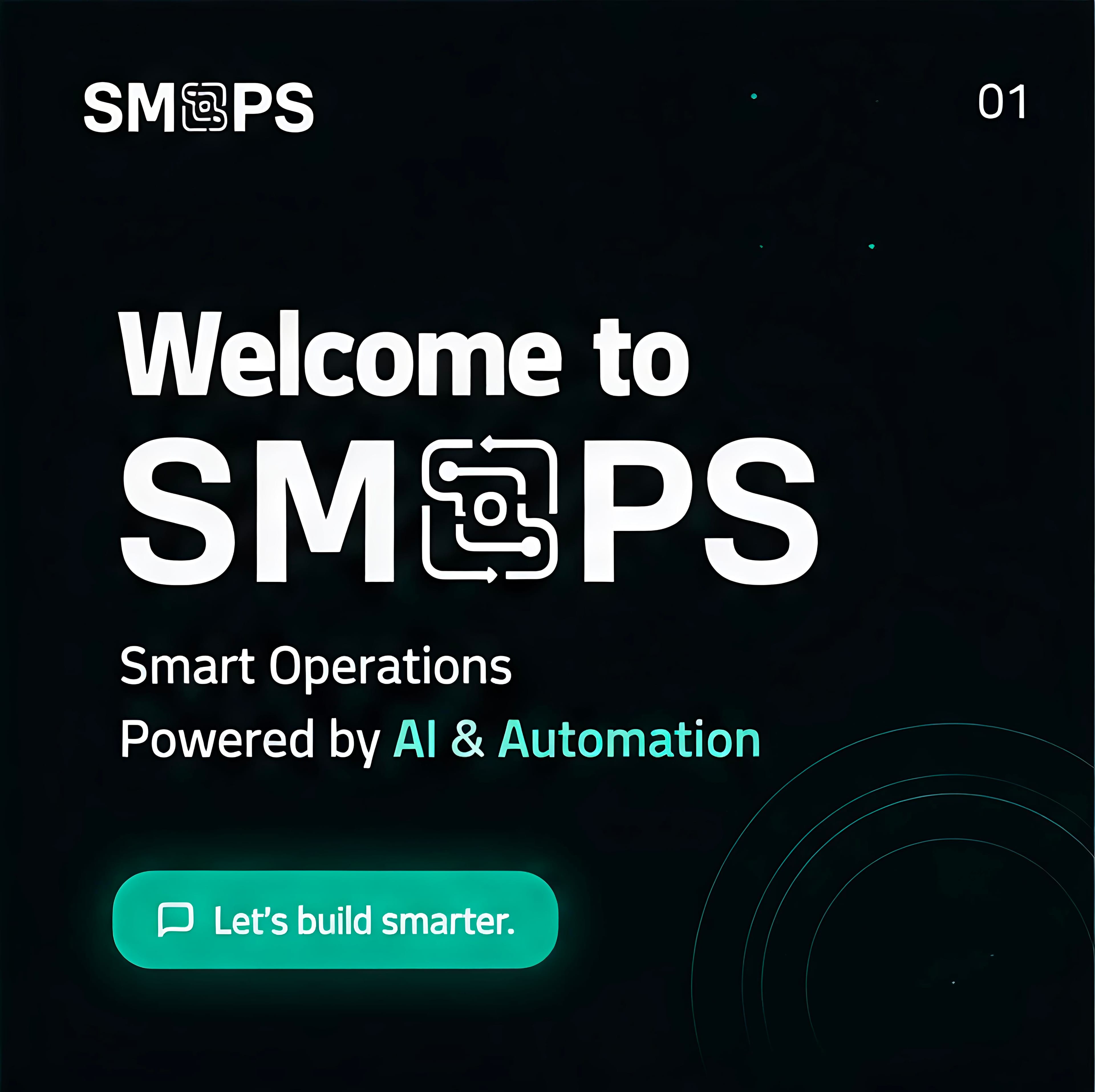 أهلًا بيك في SMOPS — عمليات ذكية بالذكاء الاصطناعي والأتمتة